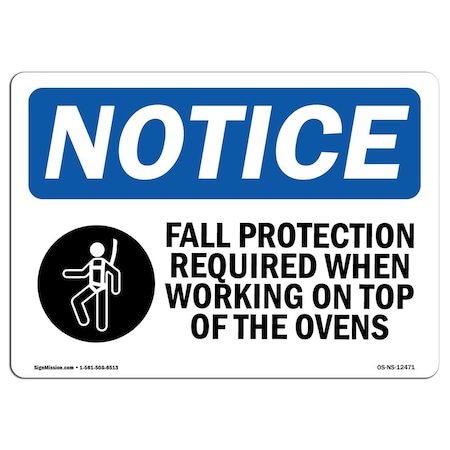 Signmission OSHA Sign, Fall Protection Required When With, 24in X 18in Rigid Plastic, 24" W, 18" H, Landscape OS-NS-P-1824-L-12471